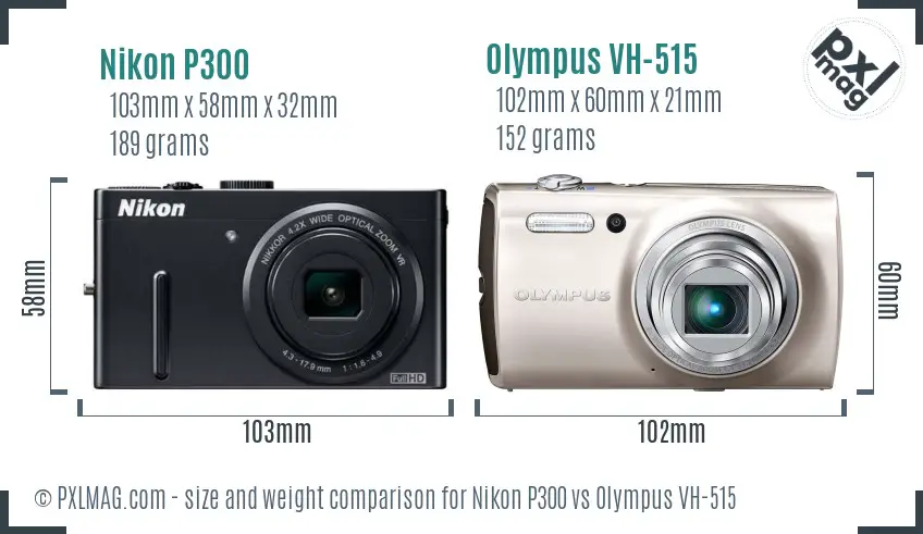 Nikon P300 vs Olympus VH-515 size comparison