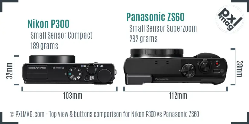 Nikon P300 vs Panasonic ZS60 top view buttons comparison Nikon P300 vs Panasonic ZS60 top view buttons comparison