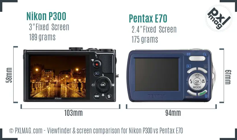 Nikon P300 vs Pentax E70 Screen and Viewfinder comparison