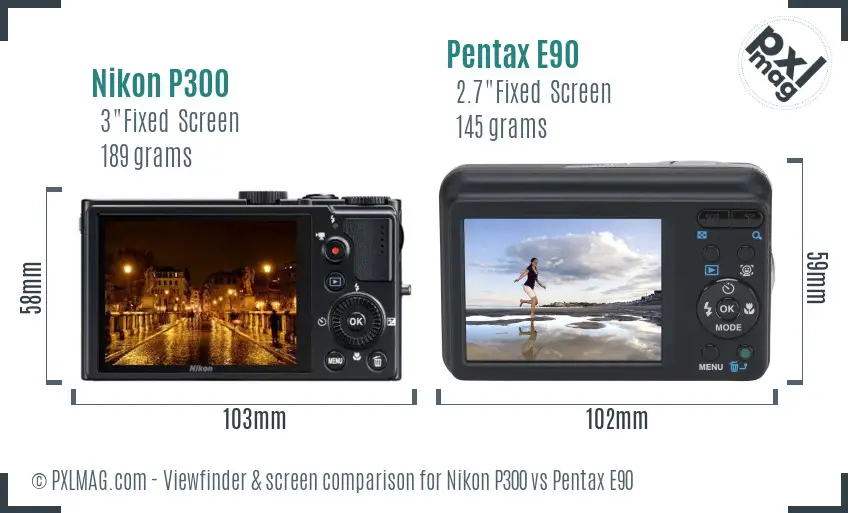 Nikon P300 vs Pentax E90 Screen and Viewfinder comparison