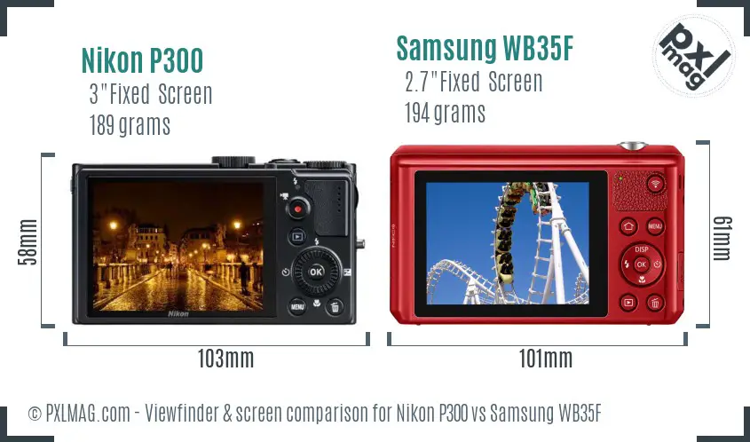 Nikon P300 vs Samsung WB35F Screen and Viewfinder comparison