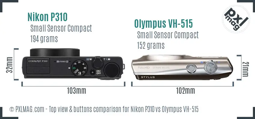 Nikon P310 vs Olympus VH-515 top view buttons comparison Nikon P310 vs Olympus VH-515 top view buttons comparison