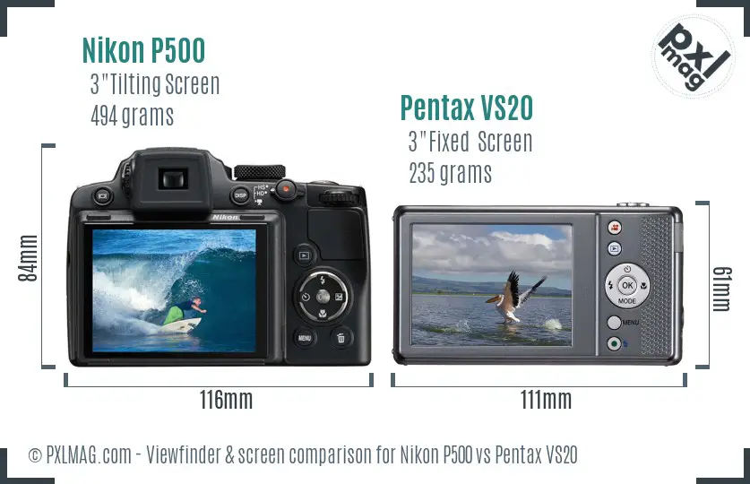 Nikon P500 vs Pentax VS20 Screen and Viewfinder comparison