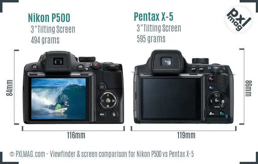 Nikon P500 vs Pentax X-5 Screen and Viewfinder comparison Nikon P500 vs Pentax X-5 Screen and Viewfinder comparison