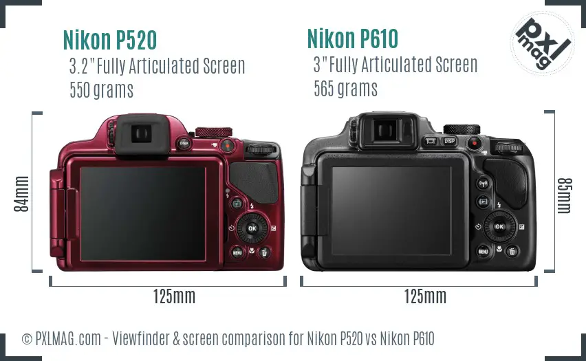 Nikon P520 vs Nikon P610 Screen and Viewfinder comparison