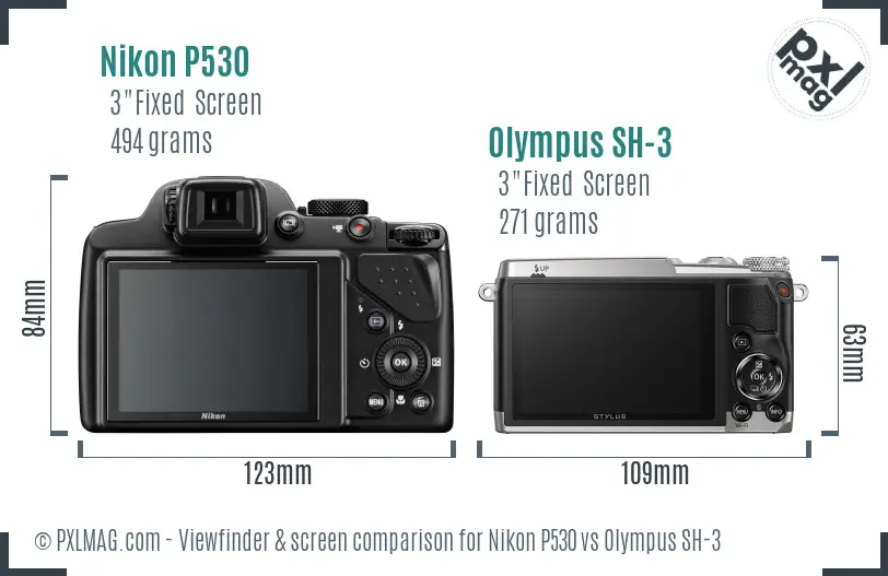 Nikon P530 vs Olympus SH-3 Screen and Viewfinder comparison