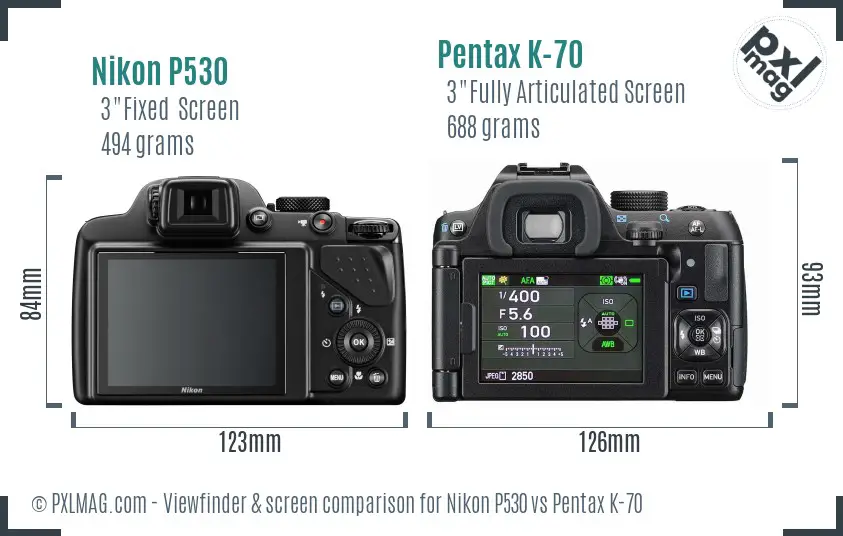 Nikon P530 vs Pentax K-70 Screen and Viewfinder comparison