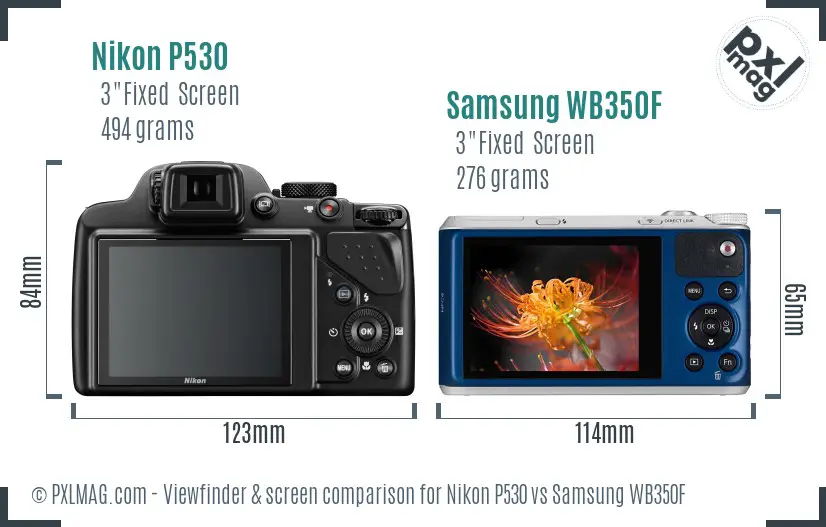 Nikon P530 vs Samsung WB350F Screen and Viewfinder comparison