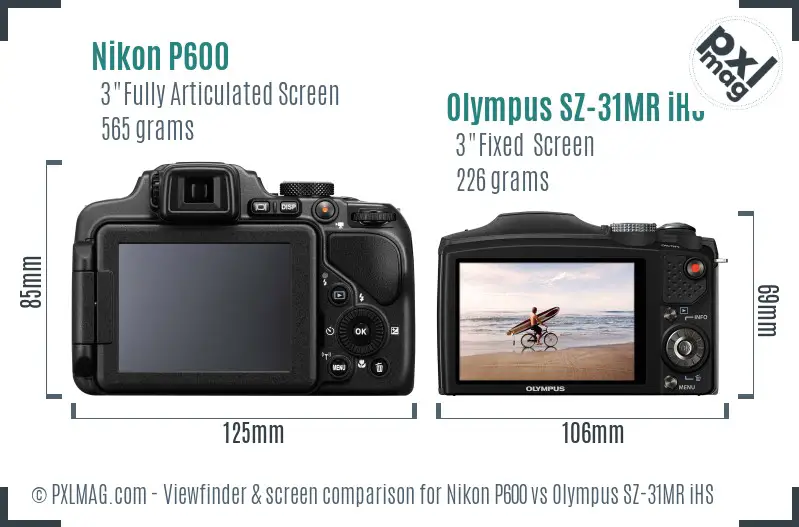 Nikon P600 vs Olympus SZ-31MR iHS Screen and Viewfinder comparison
