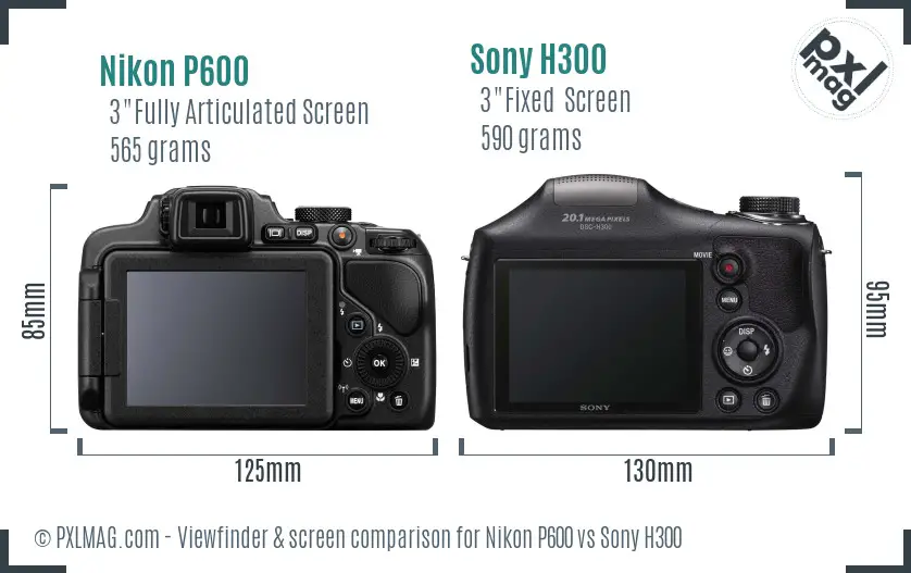 Nikon P600 vs Sony H300 Screen and Viewfinder comparison