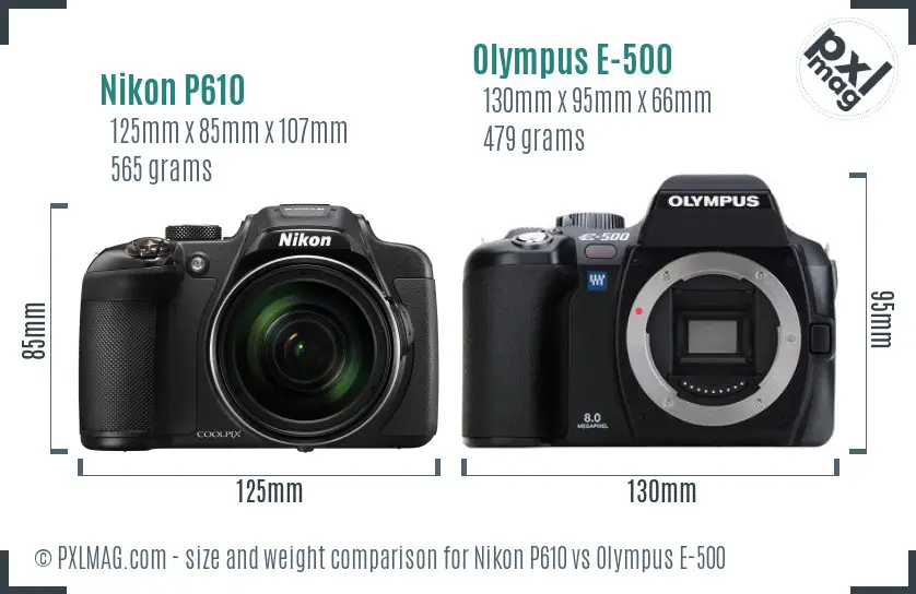 Nikon P610 vs Olympus E-500 size comparison