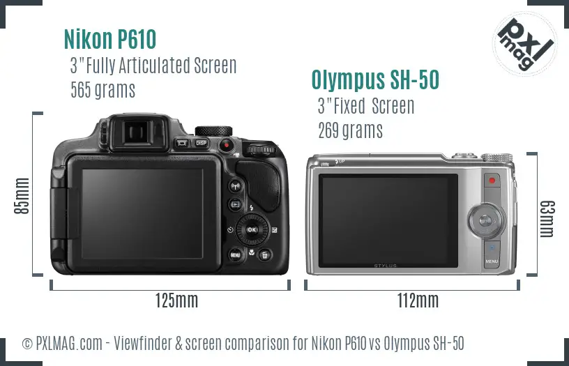 Nikon P610 vs Olympus SH-50 Screen and Viewfinder comparison