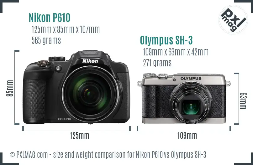 Nikon P610 vs Olympus SH-3 size comparison Nikon P610 vs Olympus SH-3 size comparison