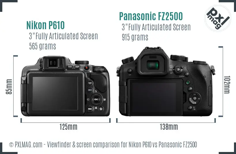 Nikon P610 vs Panasonic FZ2500 Screen and Viewfinder comparison Nikon P610 vs Panasonic FZ2500 Screen and Viewfinder comparison