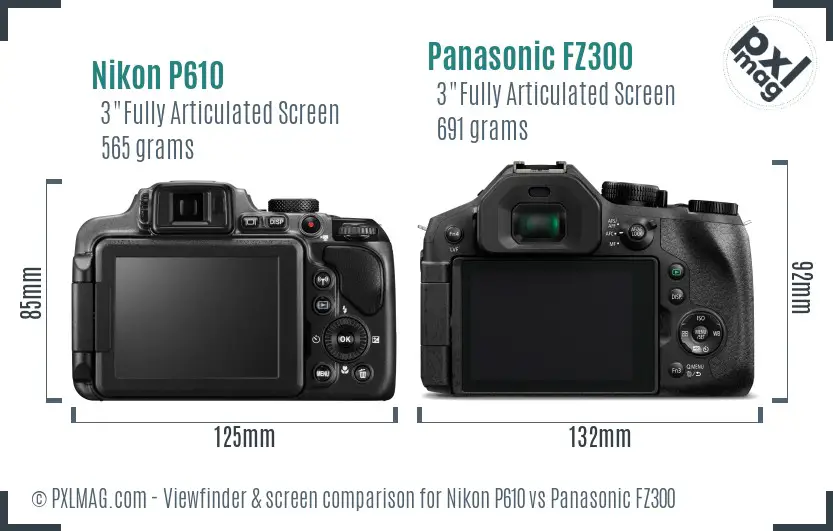 Nikon P610 vs Panasonic FZ300 Screen and Viewfinder comparison