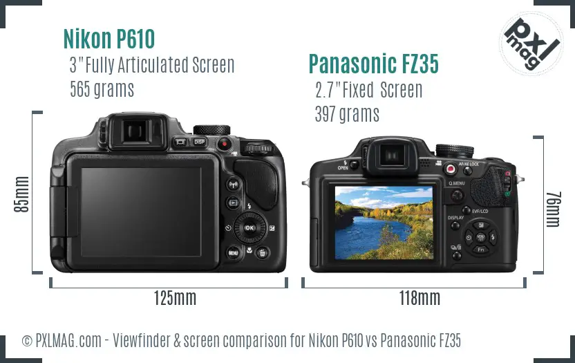 Nikon P610 vs Panasonic FZ35 Screen and Viewfinder comparison Nikon P610 vs Panasonic FZ35 Screen and Viewfinder comparison
