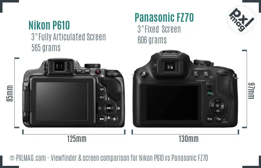 Nikon P610 vs Panasonic FZ70 Screen and Viewfinder comparison Nikon P610 vs Panasonic FZ70 Screen and Viewfinder comparison