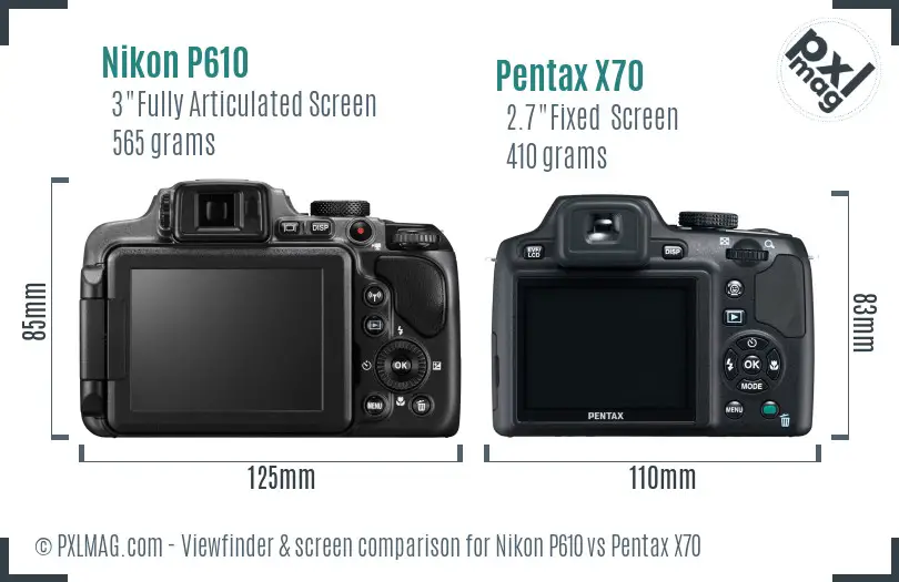 Nikon P610 vs Pentax X70 Screen and Viewfinder comparison Nikon P610 vs Pentax X70 Screen and Viewfinder comparison
