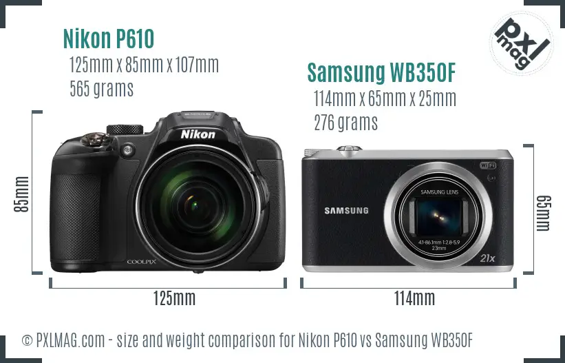 Nikon P610 vs Samsung WB350F size comparison
