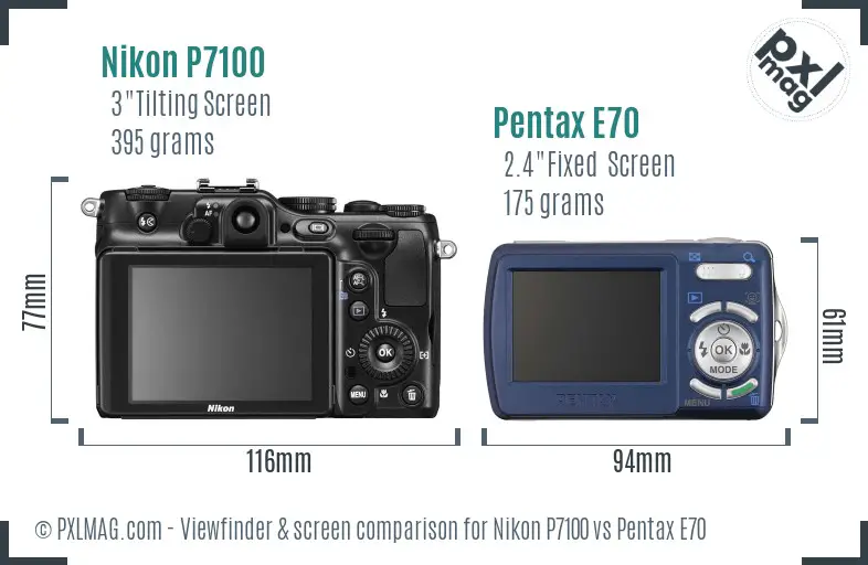 Nikon P7100 vs Pentax E70 Screen and Viewfinder comparison Nikon P7100 vs Pentax E70 Screen and Viewfinder comparison