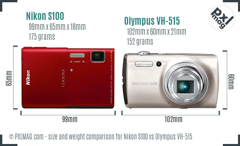 Nikon S100 vs Olympus VH-515 size comparison
