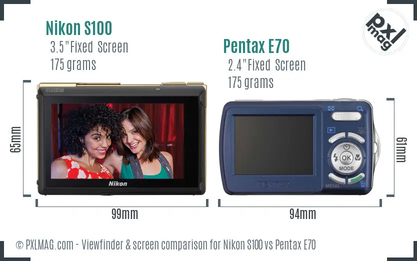 Nikon S100 vs Pentax E70 Screen and Viewfinder comparison