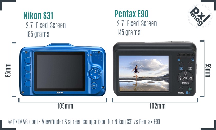 Nikon S31 vs Pentax E90 Screen and Viewfinder comparison