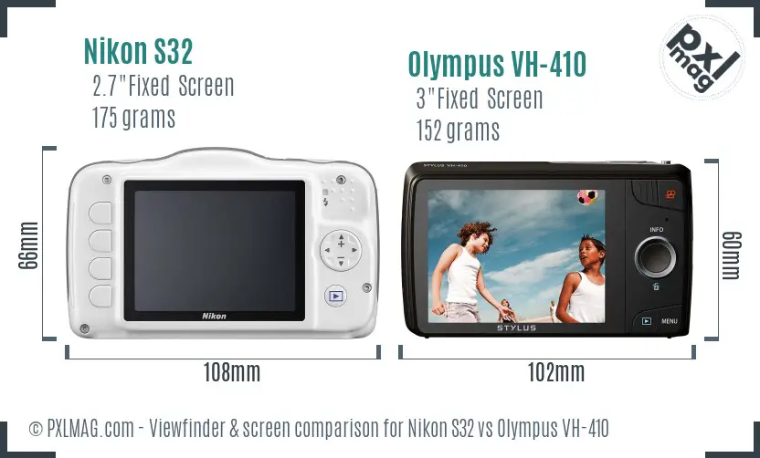 Nikon S32 vs Olympus VH-410 Screen and Viewfinder comparison Nikon S32 vs Olympus VH-410 Screen and Viewfinder comparison
