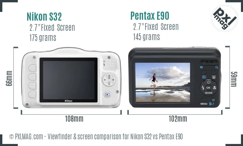 Nikon S32 vs Pentax E90 Screen and Viewfinder comparison