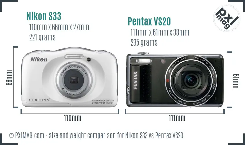 Nikon S33 vs Pentax VS20 size comparison Nikon S33 vs Pentax VS20 size comparison