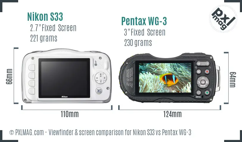 Nikon S33 vs Pentax WG-3 Screen and Viewfinder comparison Nikon S33 vs Pentax WG-3 Screen and Viewfinder comparison