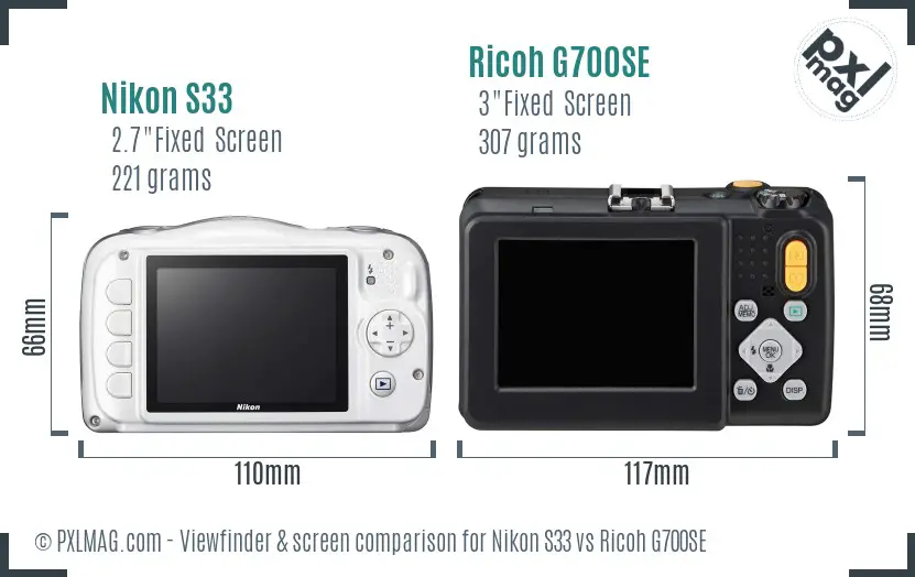 Nikon S33 vs Ricoh G700SE Screen and Viewfinder comparison