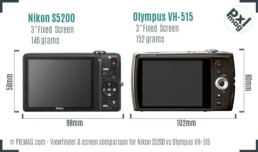 Nikon S5200 vs Olympus VH-515 Screen and Viewfinder comparison