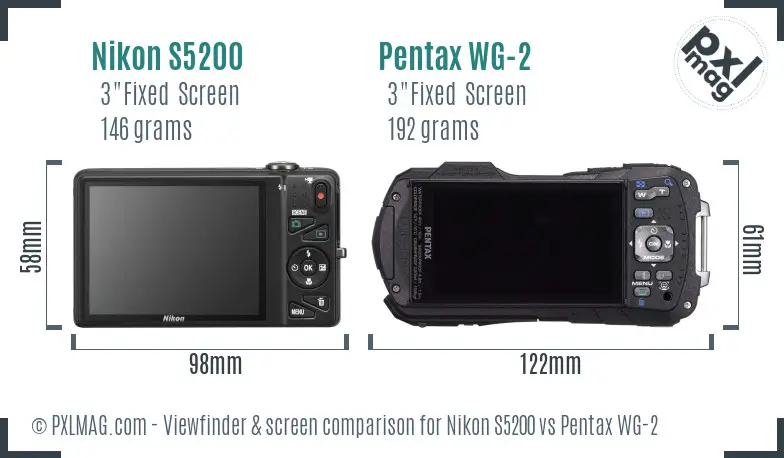 Nikon S5200 vs Pentax WG-2 Screen and Viewfinder comparison