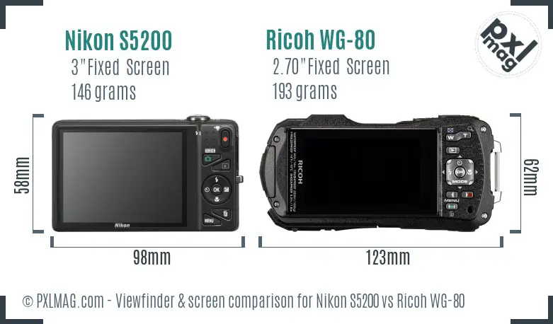 Nikon S5200 vs Ricoh WG-80 Screen and Viewfinder comparison