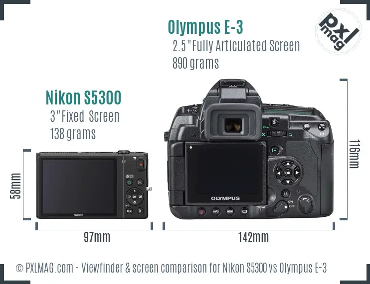 Nikon S5300 vs Olympus E-3 Screen and Viewfinder comparison