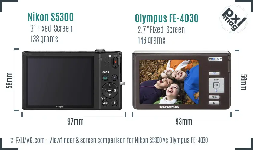 Nikon S5300 vs Olympus FE-4030 Screen and Viewfinder comparison