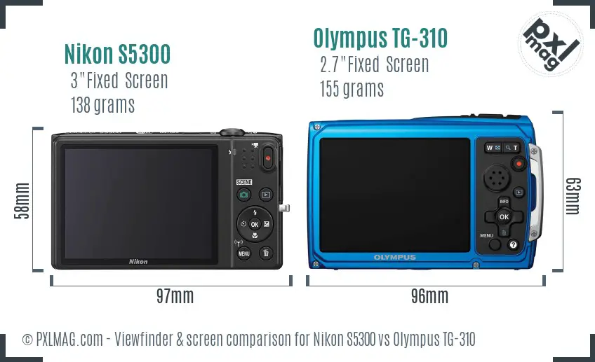 Nikon S5300 vs Olympus TG-310 Screen and Viewfinder comparison