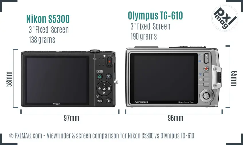 Nikon S5300 vs Olympus TG-610 Screen and Viewfinder comparison