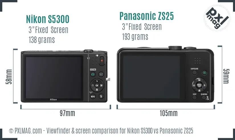 Nikon S5300 vs Panasonic ZS25 Screen and Viewfinder comparison