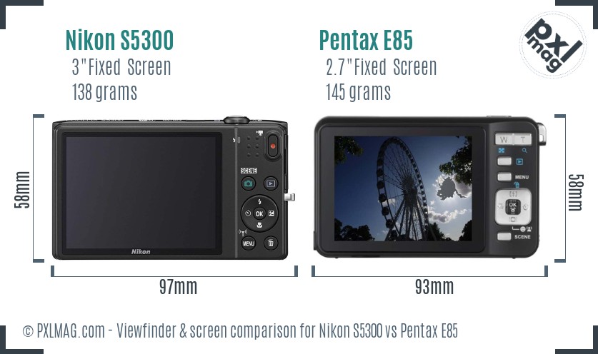Nikon S5300 vs Pentax E85 Screen and Viewfinder comparison