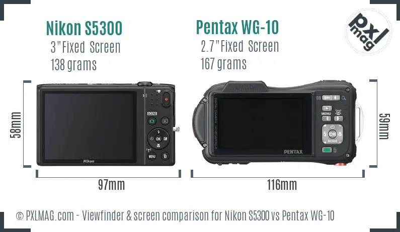 Nikon S5300 vs Pentax WG-10 Screen and Viewfinder comparison