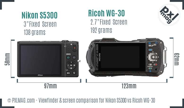 Nikon S5300 vs Ricoh WG-30 Screen and Viewfinder comparison