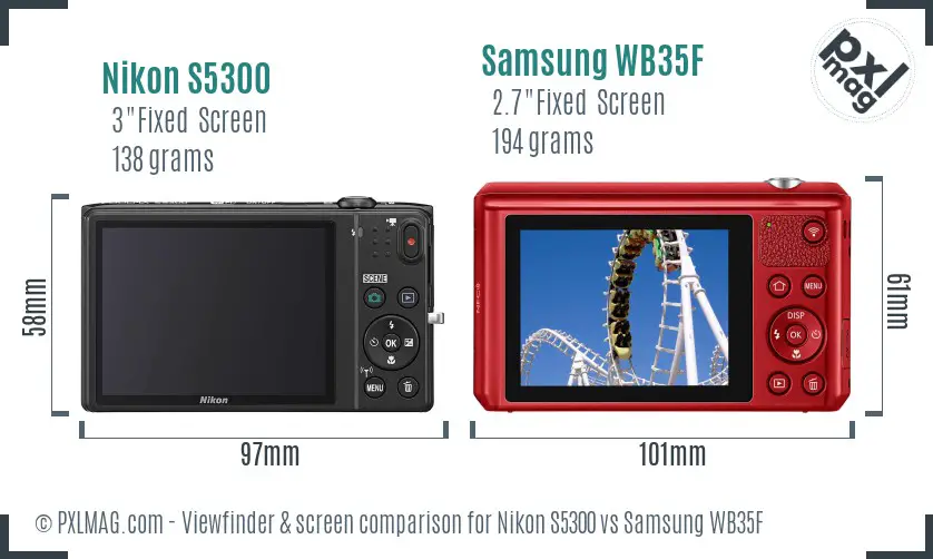 Nikon S5300 vs Samsung WB35F Screen and Viewfinder comparison