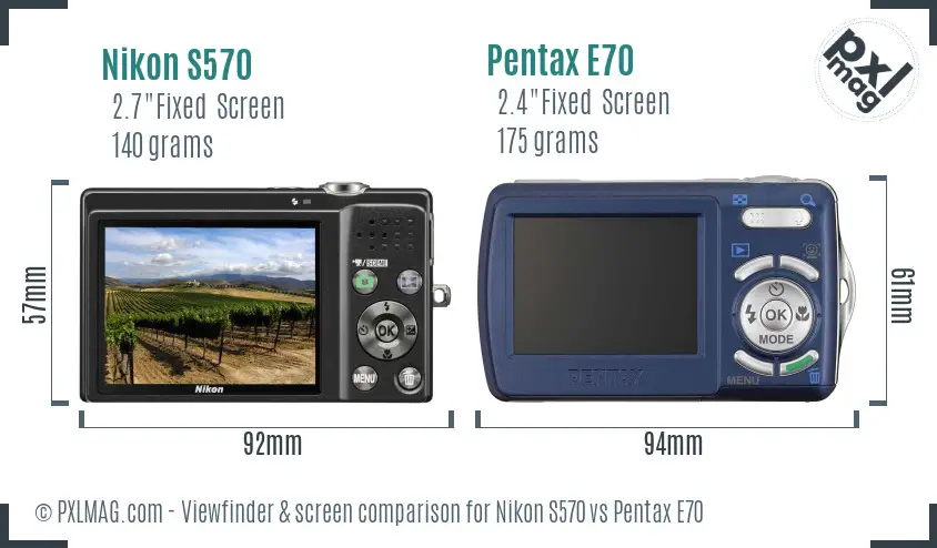 Nikon S570 vs Pentax E70 Screen and Viewfinder comparison