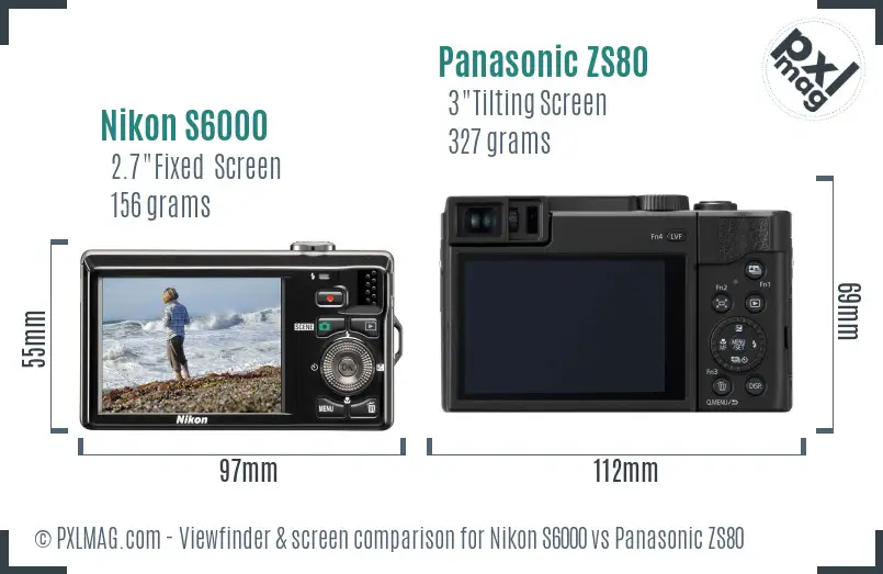 Nikon S6000 vs Panasonic ZS80 Screen and Viewfinder comparison Nikon S6000 vs Panasonic ZS80 Screen and Viewfinder comparison
