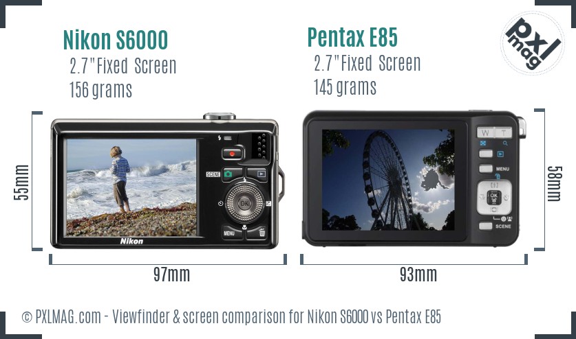 Nikon S6000 vs Pentax E85 Screen and Viewfinder comparison