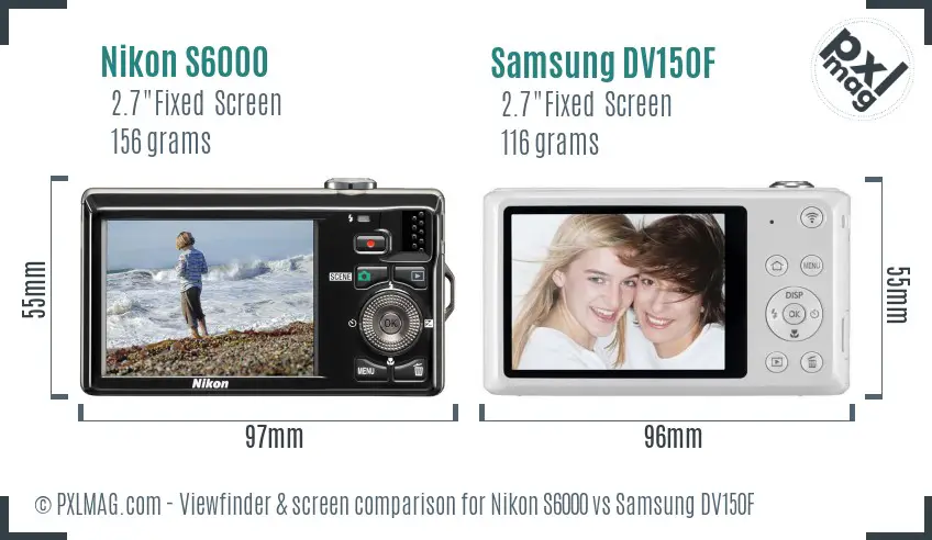 Nikon S6000 vs Samsung DV150F Screen and Viewfinder comparison