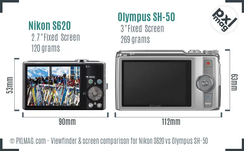 Nikon S620 vs Olympus SH-50 Screen and Viewfinder comparison