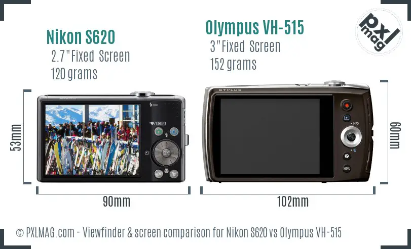 Nikon S620 vs Olympus VH-515 Screen and Viewfinder comparison Nikon S620 vs Olympus VH-515 Screen and Viewfinder comparison